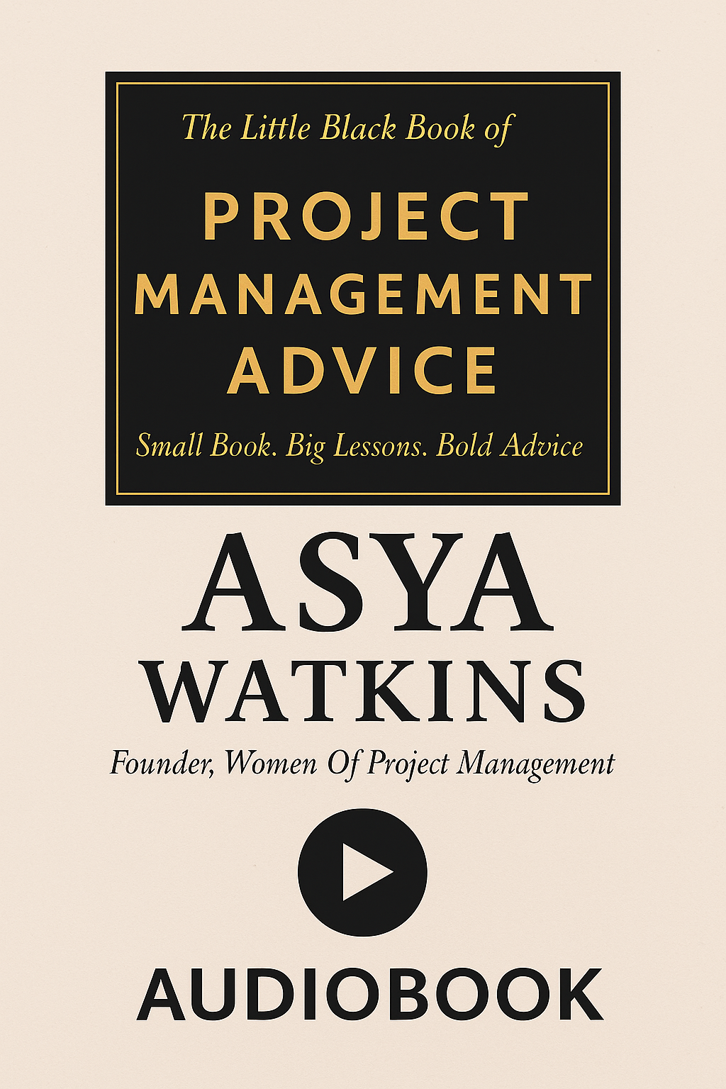 Special Edition Audiobook: The Little Black Book Of Project Management Advice